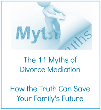 11 myths divorce mediation free report 11 myths divorce mediation free report