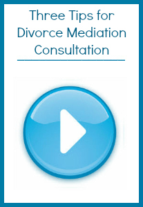 Three_Tips_for_Divorce_Mediation_Consultation_Video_Icon